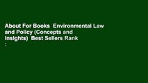 About For Books  Environmental Law and Policy (Concepts and Insights)  Best Sellers Rank : #2