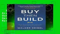 Buy Then Build: How Acquisition Entrepreneurs Outsmart the Startup Game  Best Sellers Rank : #5