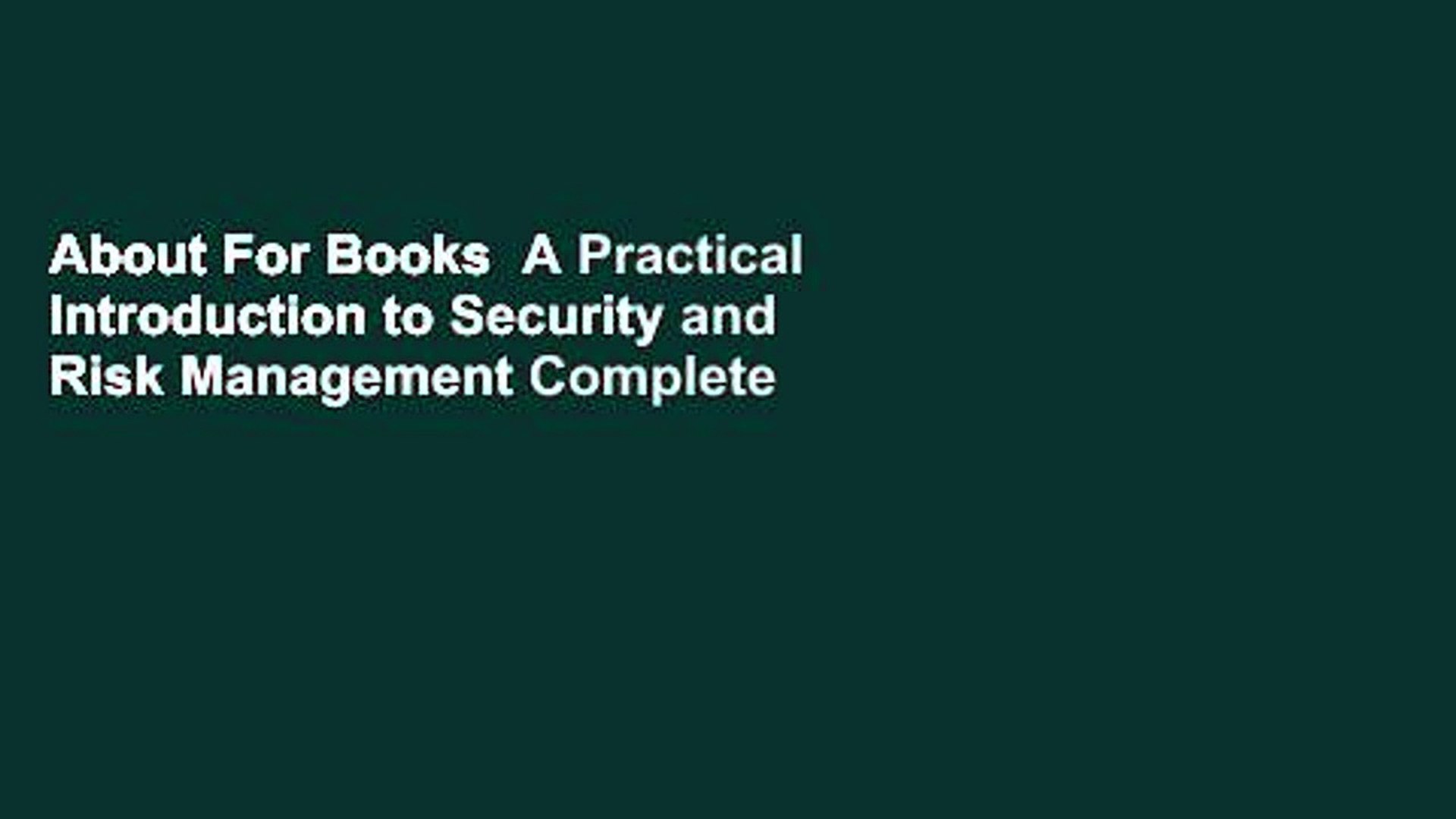 About For Books A Practical Introduction To Security And Risk Management Complete - 