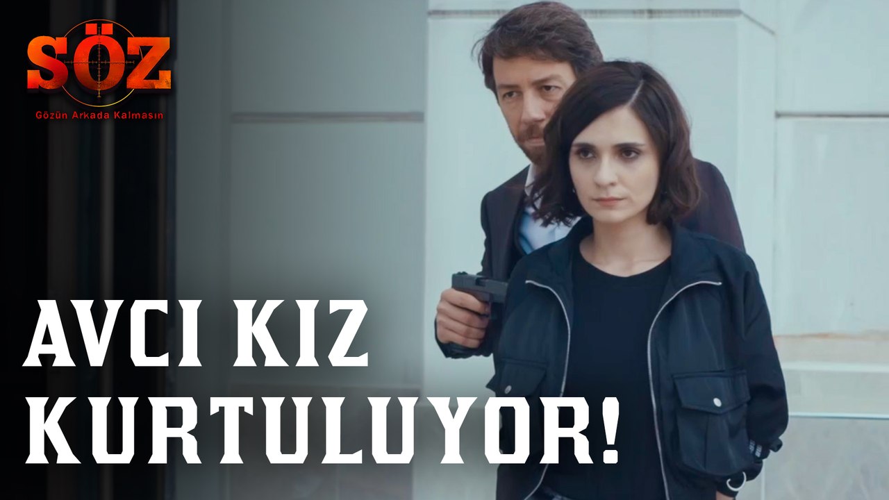 Söz | 80.Bölüm -  Avcı Kız Kurtuluyor