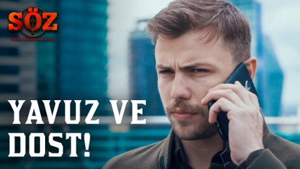 Söz | 80.Bölüm -  Yavuz ve Dost