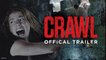 Crawl - official trailer - Horror Sam Raimi Alexandre Aja Alligator vost
