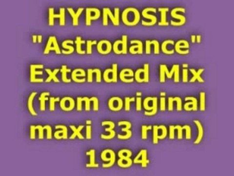 HYPNOSIS Astrodance Extended Mix 1984