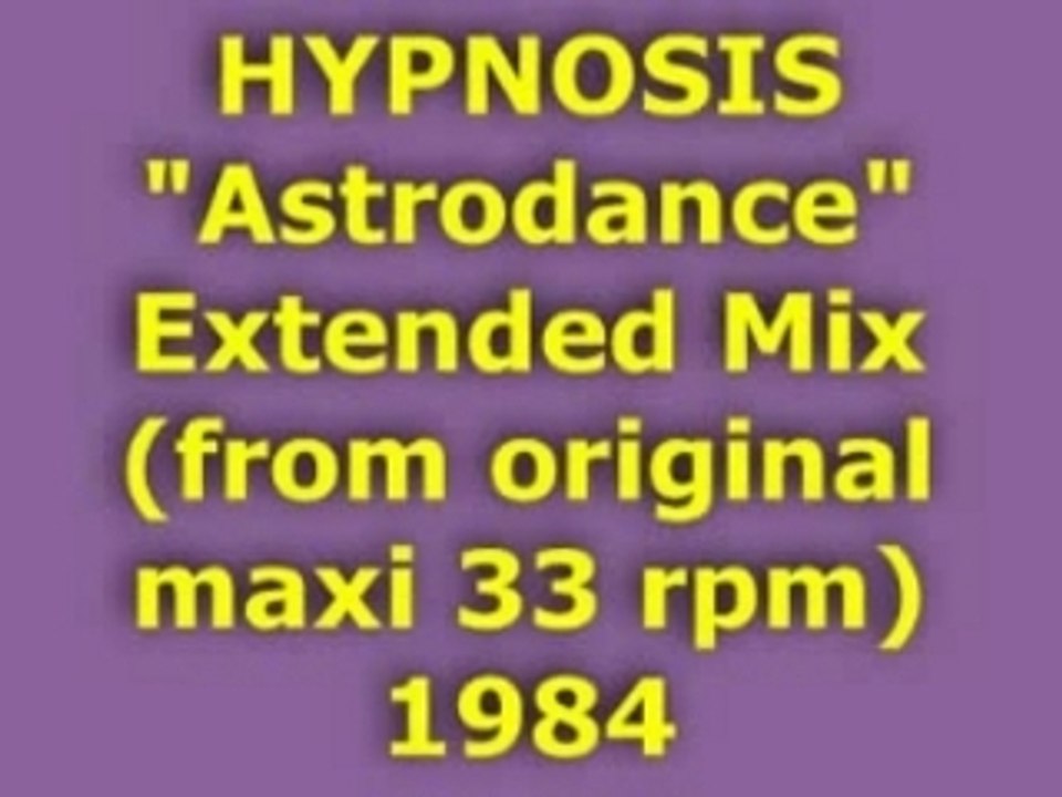 HYPNOSIS "Astrodance" Extended Mix 1984