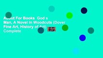 About For Books  God s Man, A Novel in Woodcuts (Dover Fine Art, History of Art) Complete