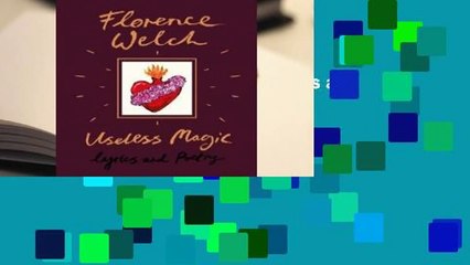 [GIFT IDEAS] Useless Magic: Lyrics and Poetry by Florence Welch