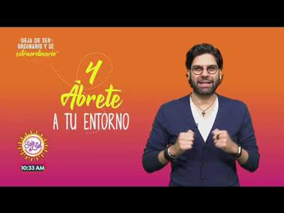 Cinco tips para dejar de ser ordinario y ser extraordinario | Sale el Sol
