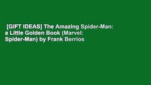 [GIFT IDEAS] The Amazing Spider-Man: a Little Golden Book (Marvel: Spider-Man) by Frank Berrios