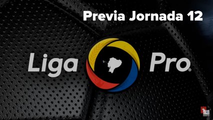 2019 LigaPro | DATOS | Previa Fecha 12