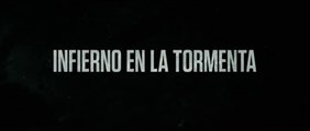INFIERNO EN LA TORMENTA  (2019) Trailer VOST - SPANISH