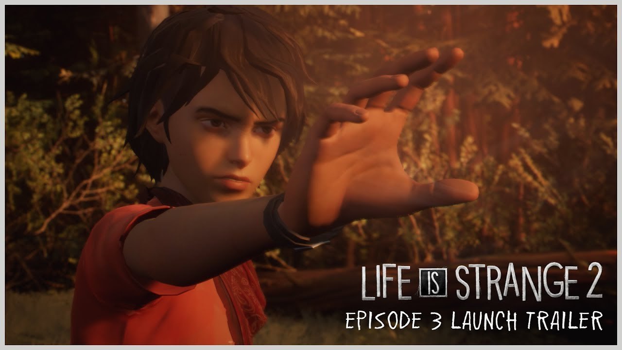 Life is Strange 2 : Episode 3 - Trailer de lancement