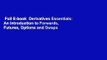 Full E-book  Derivatives Essentials: An Introduction to Forwards, Futures, Options and Swaps