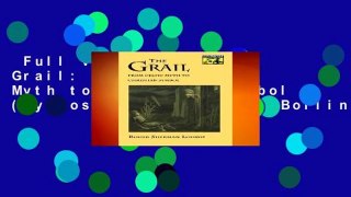 Full version  The Grail: From Celtic Myth to Christian Symbol (Mythos: The Princeton/Bollingen