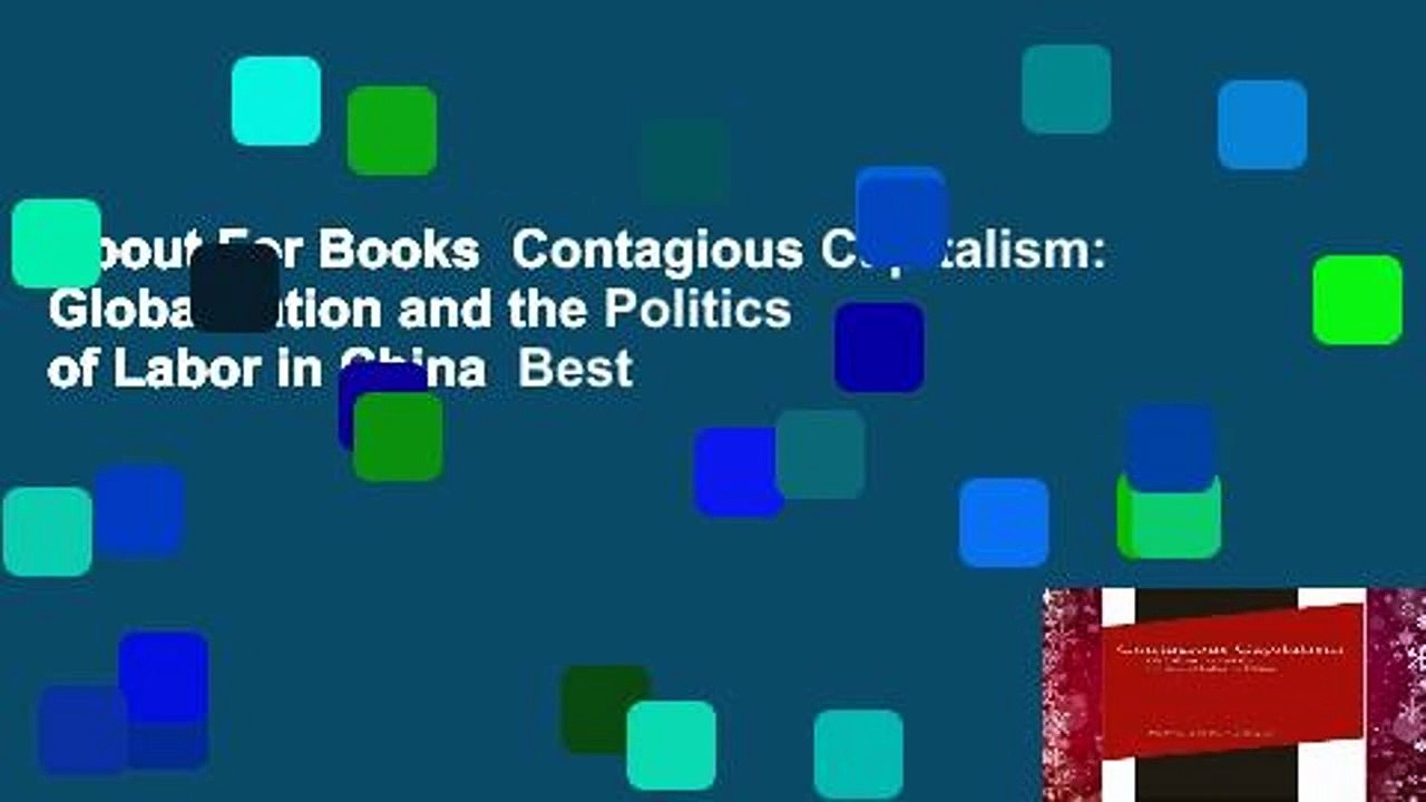 About For Books  Contagious Capitalism: Globalization and the Politics of Labor in China  Best