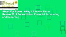 About For Books  Wiley CPAexcel Exam Review 2019 Focus Notes: Financial Accounting and Reporting