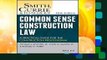 Full E-book  Smith, Currie and Hancock s Common Sense Construction Law: A Practical Guide for the
