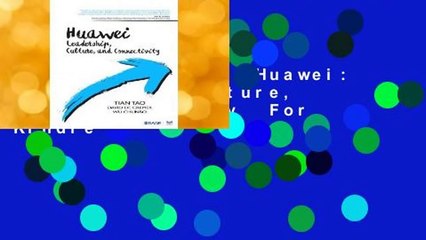 About For Books  Huawei: Leadership, Culture, and Connectivity  For Kindle