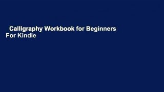 Calligraphy Workbook for Beginners  For Kindle