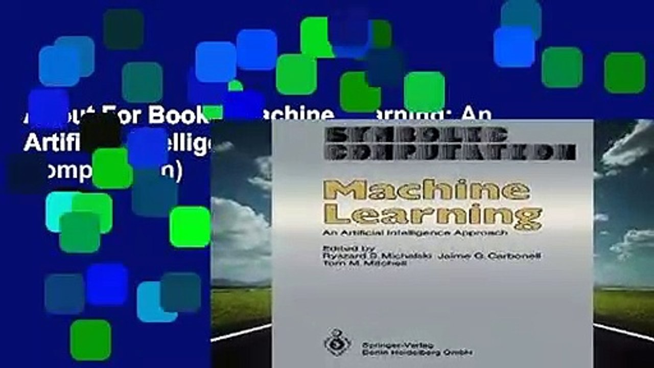 About For Books  Machine Learning: An Artificial Intelligence Approach (Symbolic Computation)
