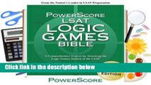 R.E.A.D The Powerscore LSAT Logic Games Bible: 2019 Edition D.O.W.N.L.O.A.D