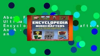 About For Books  The Ultimate Unofficial Encyclopedia for Minecrafters: An A - Z Book of Tips and