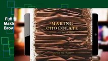 Full E-book  The Dandelion Chocolate Book: Making Chocolate from Bean to Bar to Brownie  Review