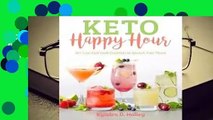 Keto Happy Hour: 50  Low-Carb Craft Cocktails to Quench Your Thirst  Review