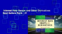 Interest Rate Swaps and Other Derivatives  Best Sellers Rank : #1