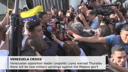 Leopoldo Lopez warns there will be new military uprisings against Maduro