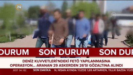 Deniz Kuvvetleri'ndeki FETÖ yapılanmasına operasyon