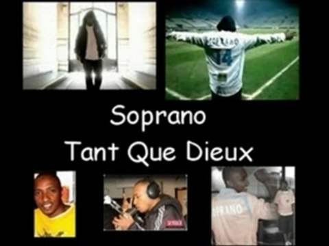 SOPRANO FT MINO - TANT QUE DIEUX