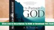 [Read] The Pursuit of God (The Definitive Classic)  For Online