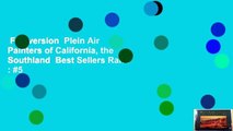 Full version  Plein Air Painters of California, the Southland  Best Sellers Rank : #5