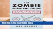 R.E.A.D The Zombie Survival Guide: Complete Protection from the Living Dead D.O.W.N.L.O.A.D