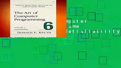 The Art of Computer Programming, Volume 4, Fascicle 6: Satisfiability  For Kindle