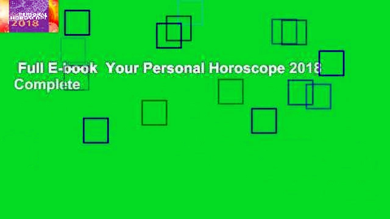 Full E-book  Your Personal Horoscope 2018 Complete