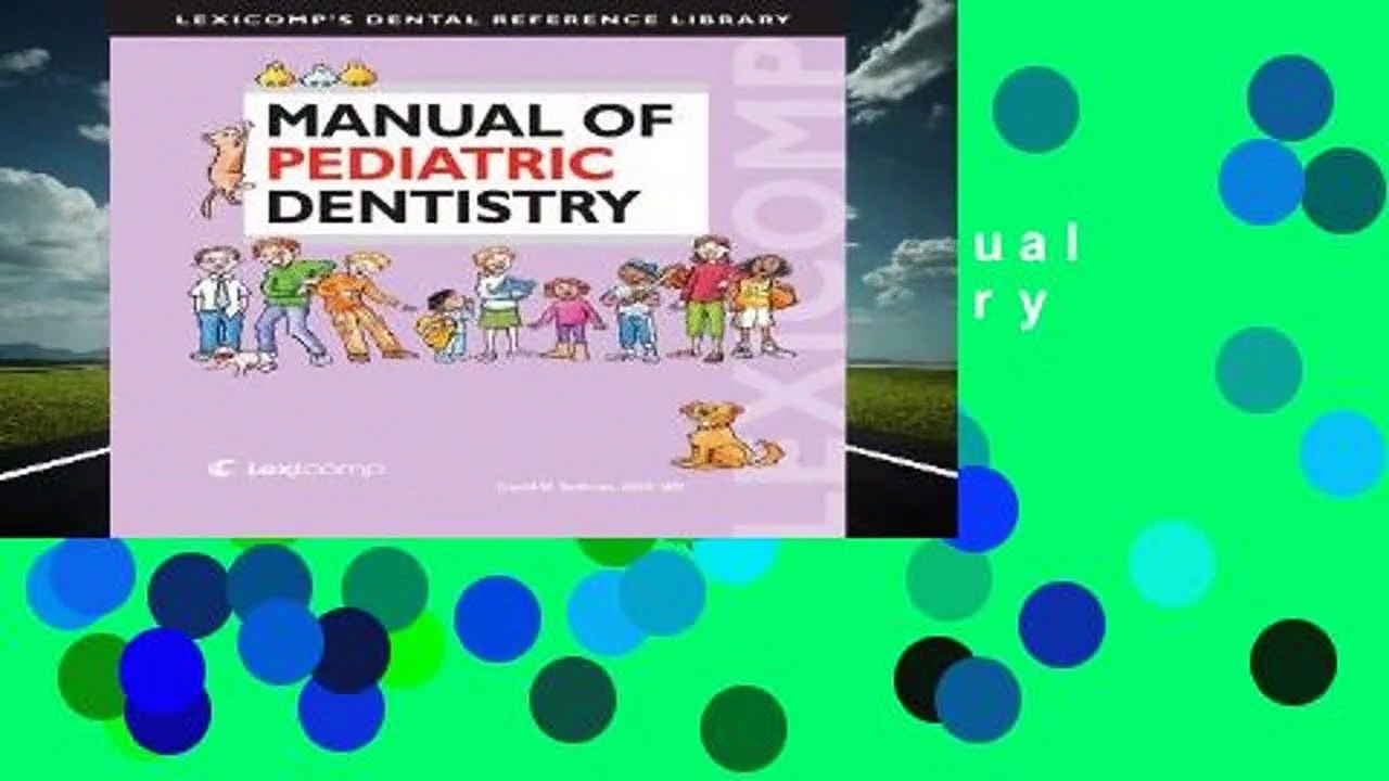 About For Books  Manual of Pediatric Dentistry...