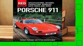 About For Books  Porsche 911 Red Book 3rd Edition: Specifications, Options, Production Numbers,