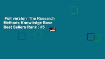 Full version  The Research Methods Knowledge Base  Best Sellers Rank : #5