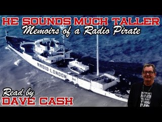 Dave Cash -  He Sounds Much Taller: Memoirs of a Radio Pirate - Promotional Trailer