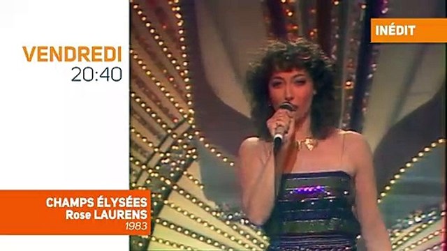Champs-Elysées avec Rose Laurens, sur TV Melody ce soir à 20h40, jamais revu depuis 1983
