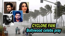 CYCLONE FANI | Bollywood celebs pray for people in affected area