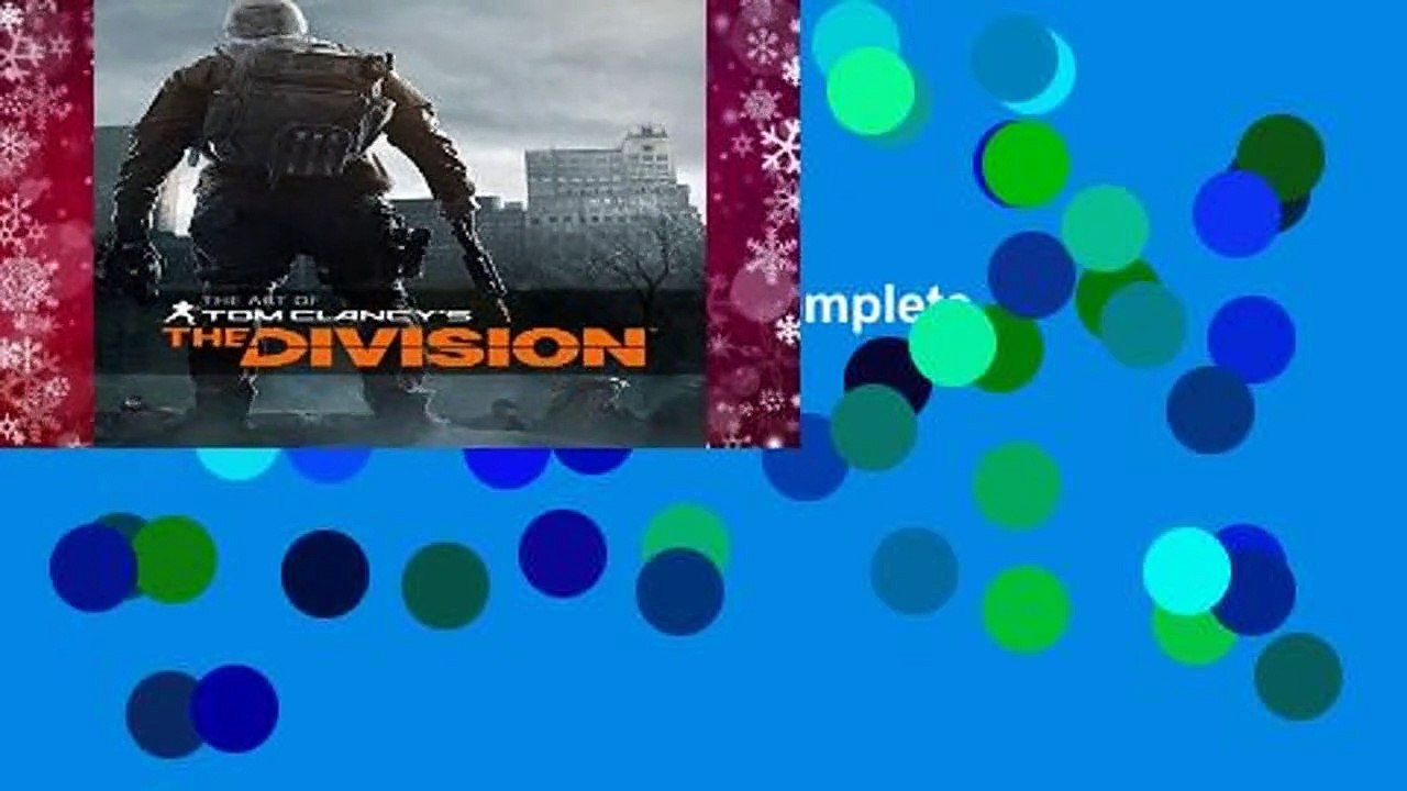 Full E-book  The Art of Tom Clancy s The Division Complete