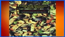 Edible Wild Mushrooms of North America: A Field-to-Kitchen Guide