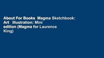 About For Books  Magma Sketchbook: Art   Illustration: Mini edition (Magma for Laurence King)