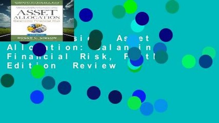Full version  Asset Allocation: Balancing Financial Risk, Fifth Edition  Review