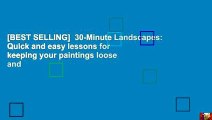 [BEST SELLING]  30-Minute Landscapes: Quick and easy lessons for keeping your paintings loose and
