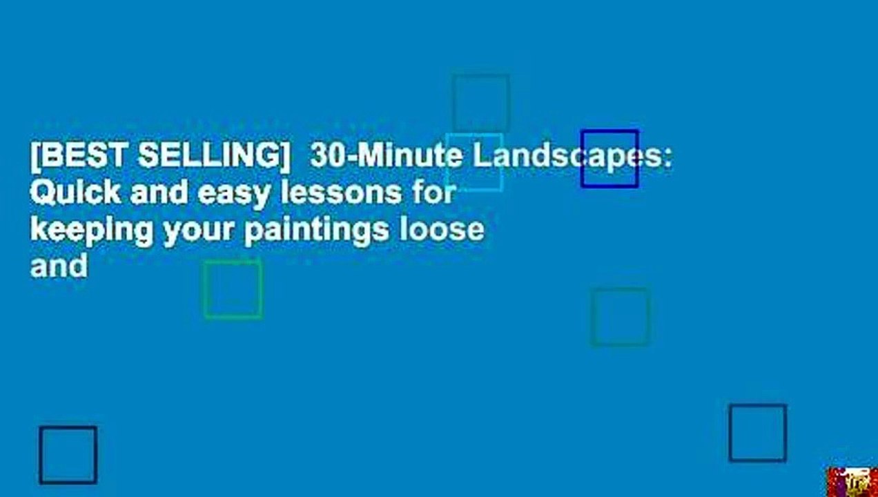[BEST SELLING]  30-Minute Landscapes: Quick and easy lessons for keeping your paintings loose and
