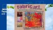 [MOST WISHED]  Fabric Art Workshop: Exploring Techniques & Materials for Fabric Artists and