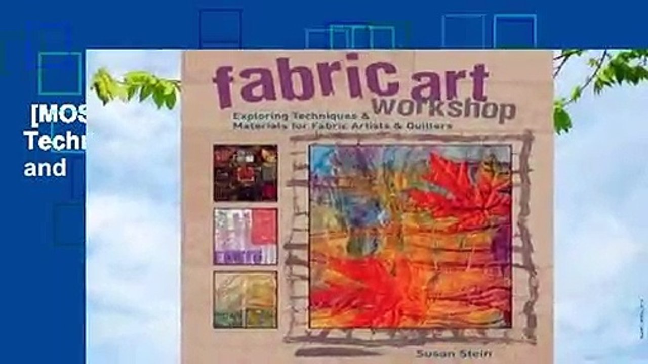 [MOST WISHED]  Fabric Art Workshop: Exploring Techniques & Materials for Fabric Artists and